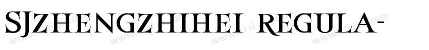 SJzhengzhihei regula字体转换